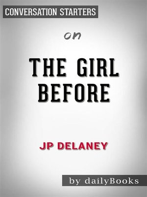 cover image of The Girl Before--by JP Delaney​​​​​​​ | Conversation Starters